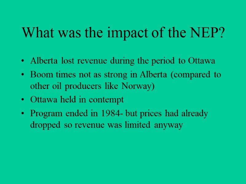 What was the impact of the NEP? Alberta lost revenue during the period to